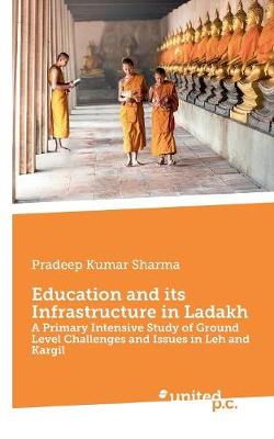 Book cover for Education and its Infrastructure in Ladakh