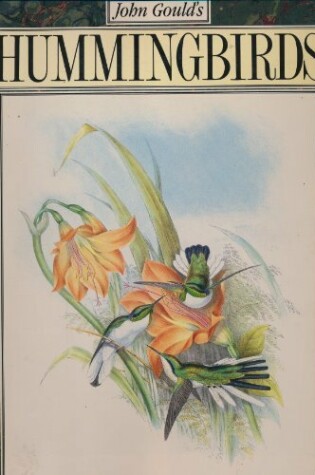 Cover of John Gould's Hummingbirds
