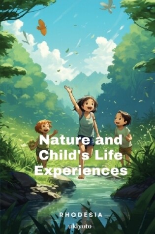 Cover of Nature and Child's Life Experiences