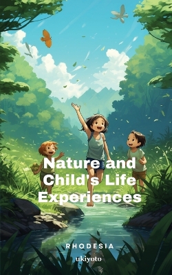Book cover for Nature and Child's Life Experiences