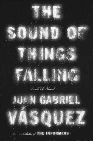 Cover of The Sound of Things Falling
