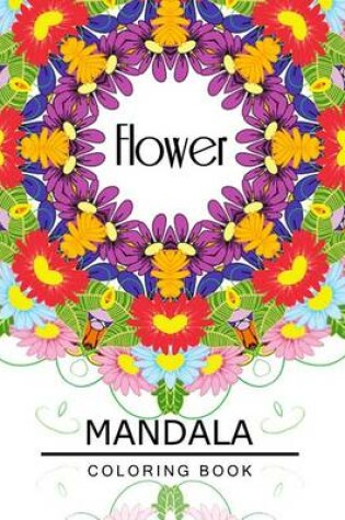 Cover of Flower Mandala Coloring Book