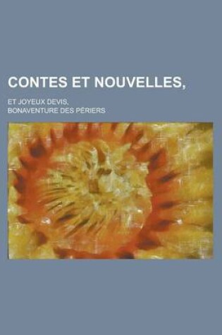 Cover of Contes Et Nouvelles; Et Joyeux Devis,