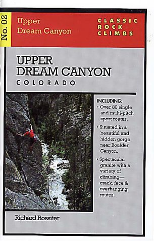 Cover of Classic Rock Climbs No. 02 Upper Dream Canyon, Colorado