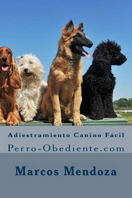 Book cover for Adiestramiento Canino Facil