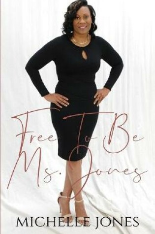 Cover of Free To Be Ms. Jones