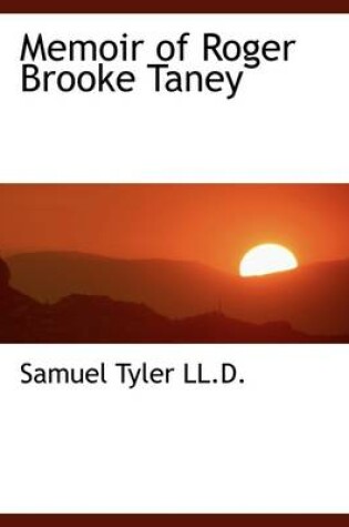 Cover of Memoir of Roger Brooke Taney