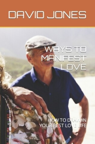 Cover of Ways to Manifest Love