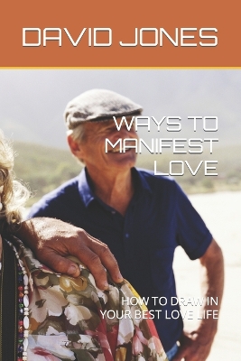Book cover for Ways to Manifest Love