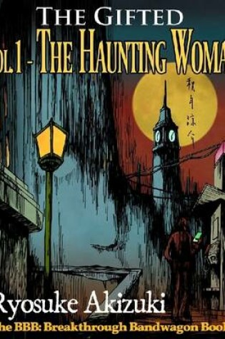 Cover of The Gifted Vol.1 - The Haunting Woman