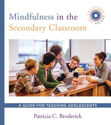 Cover of Mindfulness in the Secondary Classroom