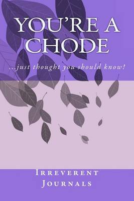 Book cover for You're a Chode