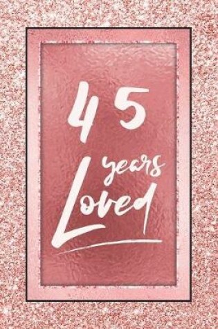 Cover of 45 Years Loved