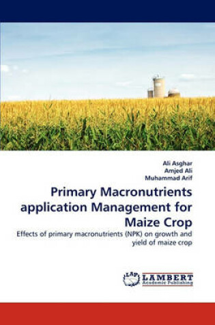 Cover of Primary Macronutrients application Management for Maize Crop