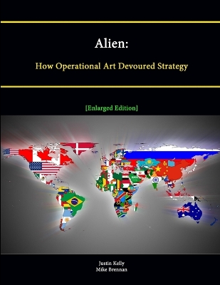 Book cover for Alien: How Operational Art Devoured Strategy [Enlarged Edition]