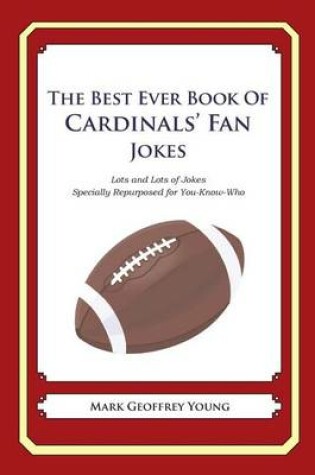 Cover of The Best Ever Book of Cardinals' Fan Jokes