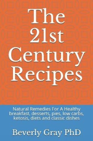 Cover of The 21st Century Recipes