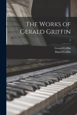 Book cover for The Works of Gerald Griffin; 3