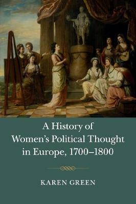 Book cover for A History of Women's Political Thought in Europe, 1700-1800