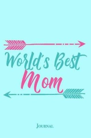 Cover of World's Best Mom Journal