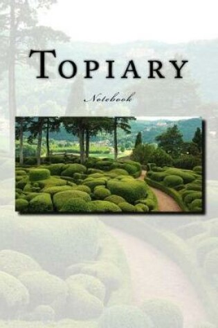 Cover of Topiary Notebook