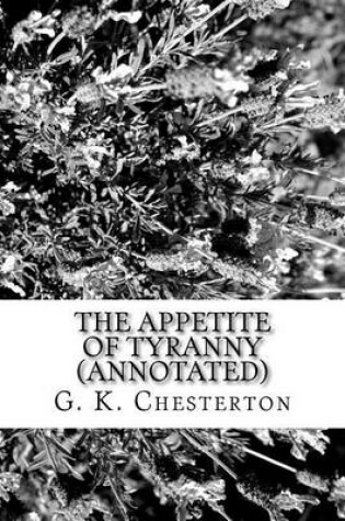 Cover of The Appetite of Tyranny (Annotated)