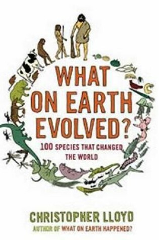 Cover of What on Earth Evolved?