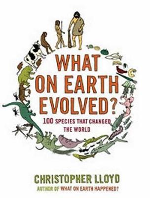 Cover of What on Earth Evolved?