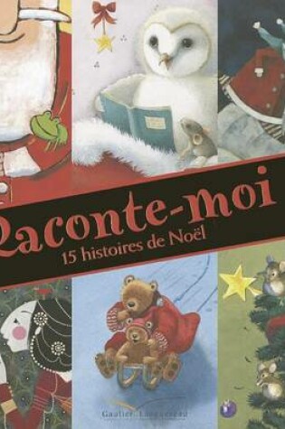 Cover of Raconte-Moi ! - 15 Histoires de Noel