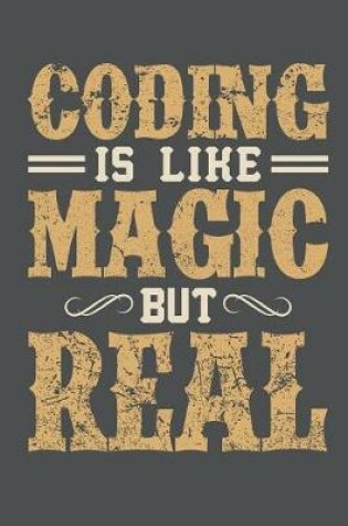 Cover of Coding Is Like Magic But Real