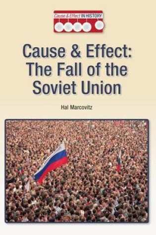 Cover of Cause & Effect: The Fall of the Soviet Union