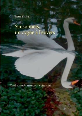 Book cover for Sansonnets, un cygne à l'envers