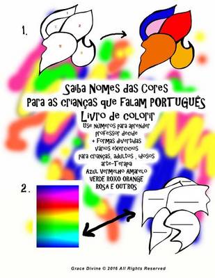 Book cover for Aprender nombres de colores para niños que hablan español Libro de colorear Utilizar números para aprender profesor decide formas de la diversión múltiples ejercicios para niños, adultos ancianos Terapia artística