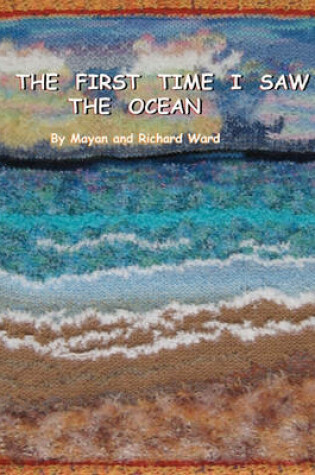 Cover of The First Time I Saw The Ocean
