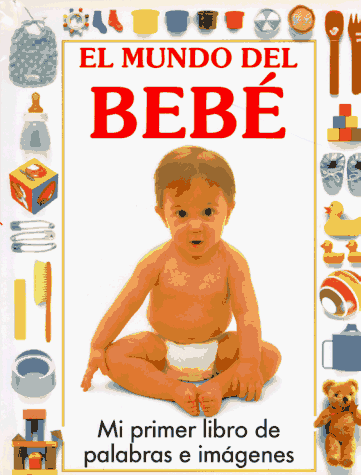 Book cover for Shott Stephen : El Mundo Del Bebe (Hbk)