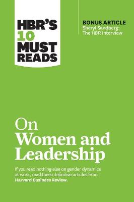 Cover of HBR's 10 Must Reads on Women and Leadership (with bonus article "Sheryl Sandberg: The HBR Interview")