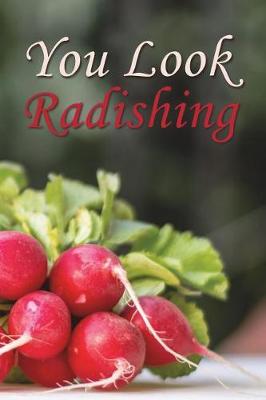 Book cover for You Look Radishing