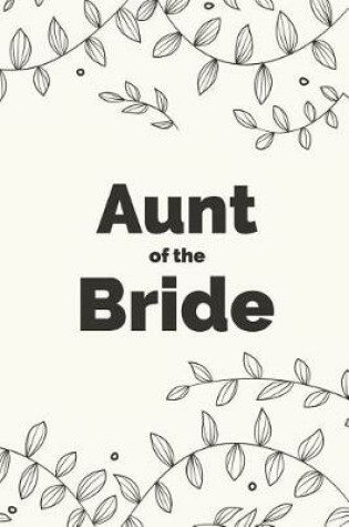 Cover of Aunt of the Bride Notebook