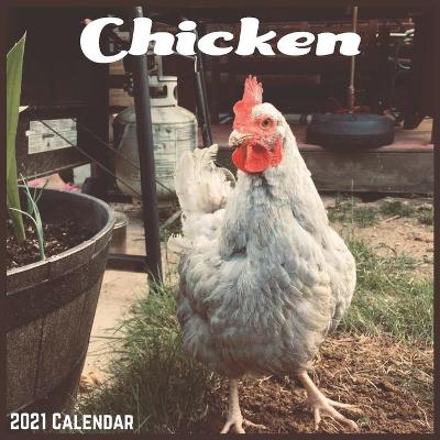 Book cover for Chicken 2021 Calendar