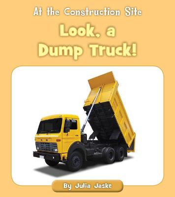 Book cover for Look, a Dump Truck!