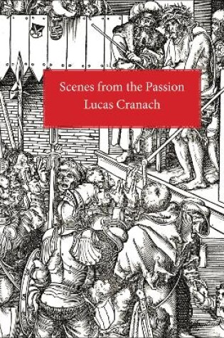 Cover of Scenes From the Passion