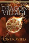 Book cover for The Unborn Hero of Dragon Village