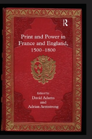 Cover of Print and Power in France and England, 1500-1800