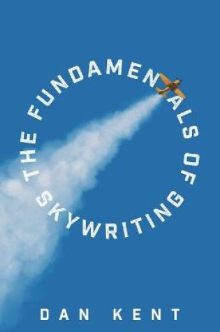 Cover of The Fundamentals of Skywriting