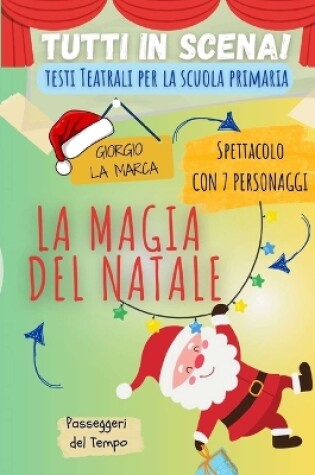 Cover of Copione teatrale LA MAGIA DEL NATALE