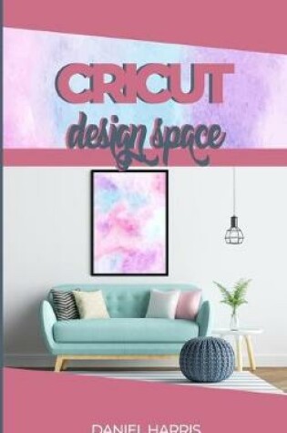 Cover of Cricut Design Space