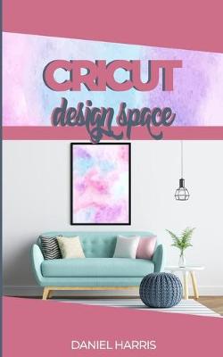 Book cover for Cricut Design Space