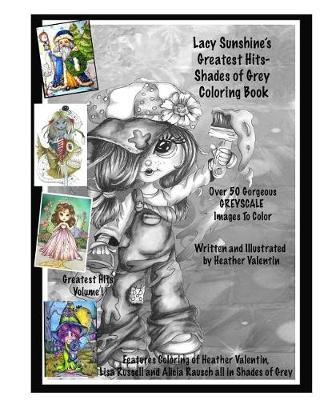 Book cover for Lacy Sunshine's Greatest Hits - Shades of Grey Coloring Book