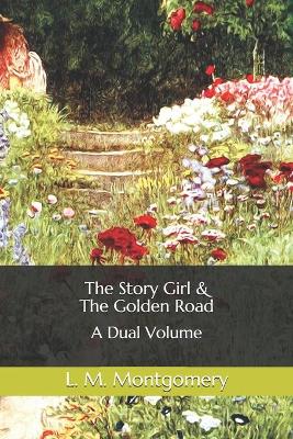 Book cover for The Story Girl & The Golden Road