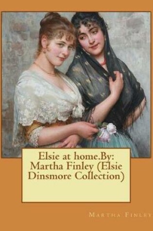 Cover of Elsie at home.By